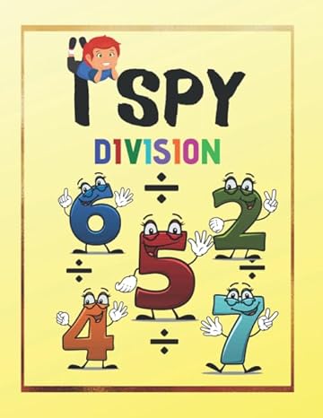 i spy division educational book with learning the multiplication table for children 7 10 year olds 1st