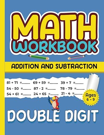 addition and subtraction double digits kids ages 6 9 addition and subtraction workbook single and double