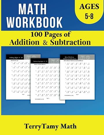 math workbook 100 pages of addition and subtraction ages 5 8 grades k 2 digits 0 20 1st edition terrytamy