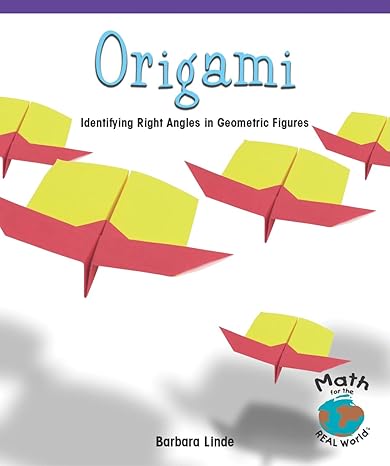 origami identifying right angles in geometric figures 1st edition barbara m linde 0823988821, 978-0823988822