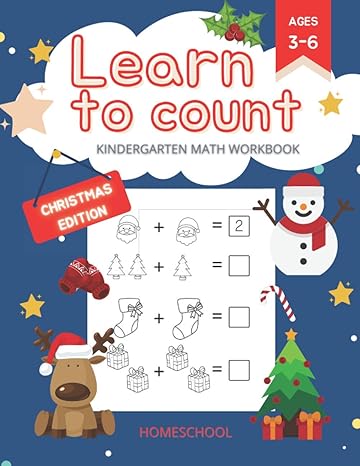 learn to count kindergarten math workbook christmas edition kindergarten and 1st grade workbook age 3 6