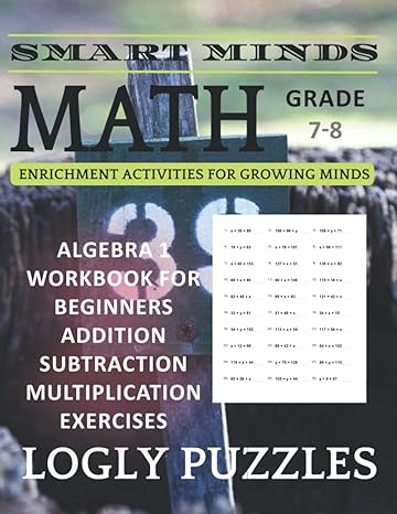 smart minds algebra 1 workbook for beginners grade 7 8 addition subtraction multiplication exercises algebra