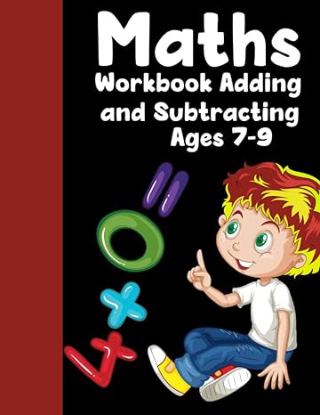 maths workbook adding and subtracting ages 7 9 addition and subtraction practice workbook grade 2 with answer