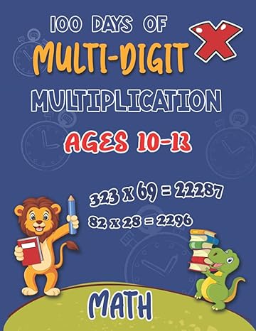 100 days of multi digit multiplication math drills multiplying 2 3 digits and 3 numbers reproducible practice