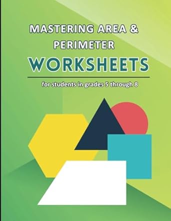 mastering area and perimeter worksheets for students in grades 5 through 8 1st edition jannat bilal