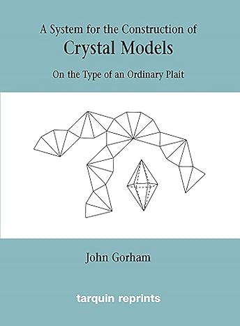 crystal models on the type of an ordinary plait none edition john gorham 1899618686, 978-1899618682