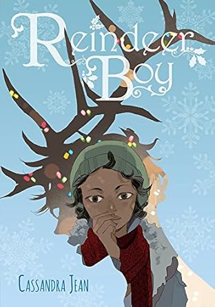 reindeer boy 1st edition cassandra jean 0316384186, 978-0316384186