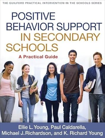 positive behavior support in secondary schools a practical guide 1st edition ellie l. young ,paul caldarella