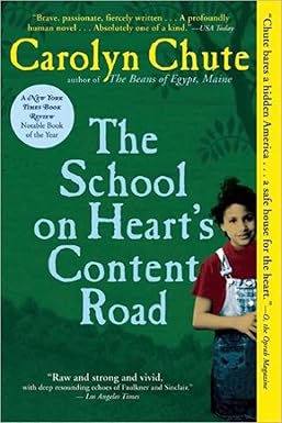 the school on heart s content road 1st trade paper edition carolyn chute 0802144152, 978-0802144157