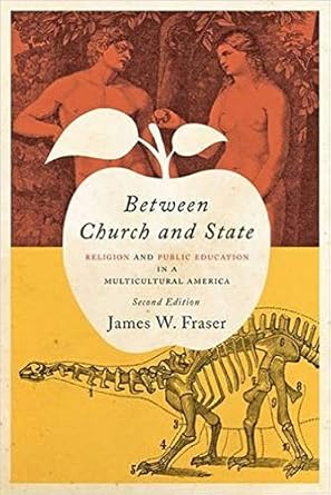 between church and state religion and public education in a multicultural america 2nd edition james w. fraser