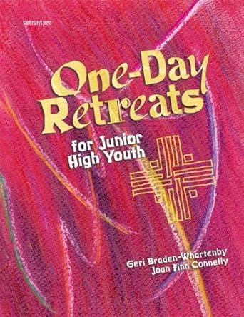 one day retreats for junior high youth 1st edition geri braden-whartenby 0884894363, 978-0884894360