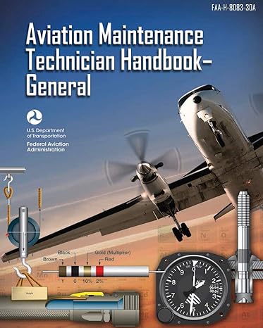 aviation maintenance technician handbook general faa h 8083 30a 1st edition u.s. department of transportation