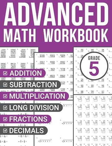 5th grade advanced math workbook addition subtraction multiplication long division fractions and decimals