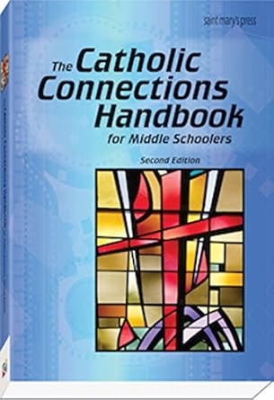 the catholic connections handbook for middle schoolers revised edition brooke saron 1599823314, 978-1599823317