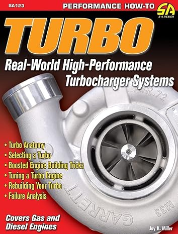 turbo real world high performance turbocharger systems 1st edition jay miller 1932494294, 978-1932494297