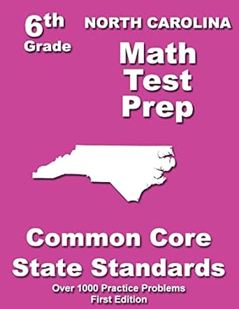 north carolina 6th grade math test prep common core learning standards 1st edition teachers' treasures