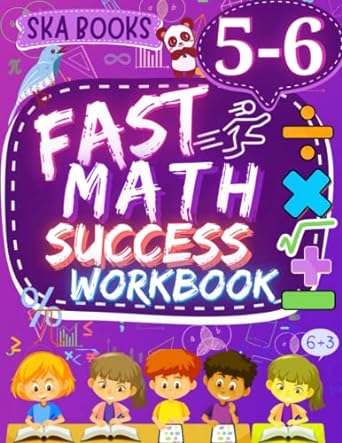 fast math success workbook grade 5 6 5th to 6th grade math workbook of pre algebra fractions percent