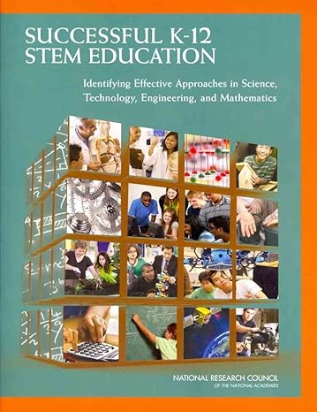 successful k 12 stem education identifying effective approaches in science technology engineering and