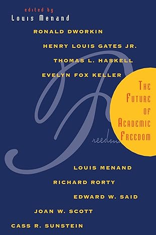 the future of academic freedom 1st edition louis menand 0226520056, 978-0226520056