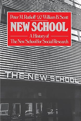 new school a history of the new school for research 1st edition peter m. rutkoff 0684863715, 978-0684863719