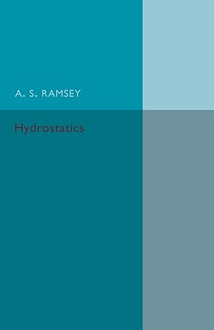 hydrostatics a text book for the use of first year students at the universities and for the higher divisions