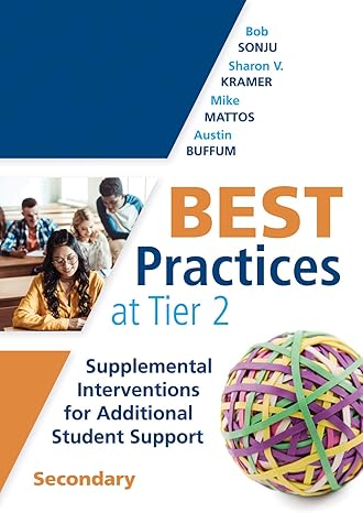 best practices at tier 2 supplemental interventions for additional student support secondary 1st edition bob