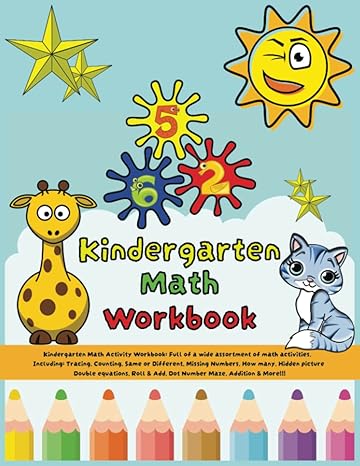 kindergarten math workbook for kindergarten and 1st grade ages 4 7 addition subtraction coloring equations