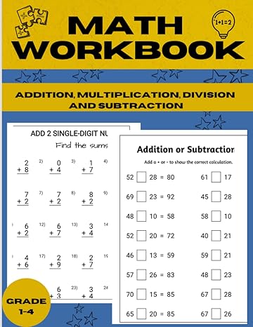 math workbook for grade 1 4 100 questions of addition subtraction and beginning multiplication division 1st