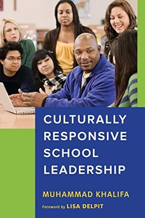 culturally responsive school leadership 1st edition muhammad khalifa ,h. richard milner iv ,lisa delpit