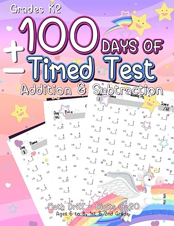 100 days of timed tests addition and subtraction ages 6 to 8 1st and 2nd grade math drills digits 0 20 1st