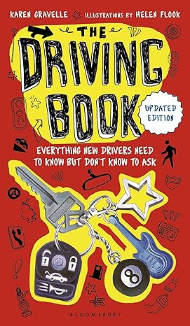 the driving book everything new drivers need to know but don t know to ask updated edition karen gravelle