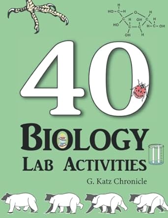 40 biology lab activities 1st edition g. katz chronicle 1732737940, 978-1732737945