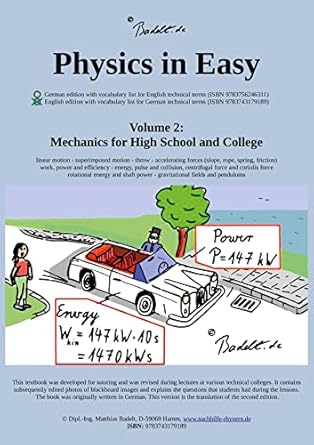 physics in easy mechanics for high school and college 1st edition matthias badelt 3743179180, 978-3743179189