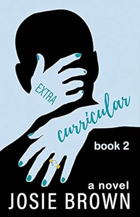 extracurricular book 2 a laugh out loud series about young love a college admissions scandal and parents