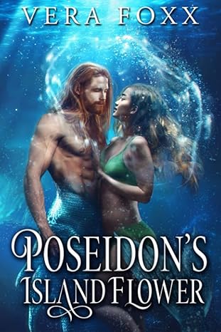 poseidon s island flower  vera foxx 979-8395682109