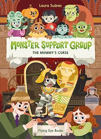 monster support group the mummy s curse  laura suarez 1838741321, 978-1838741327