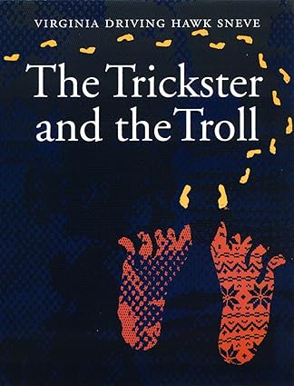 the trickster and the troll  virginia driving hawk sneve 0803292635, 978-0803292635