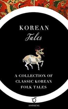 korean tales a collection of classic korean folk tales  horace newton allen, im bang, yi ryuk, james s. gale