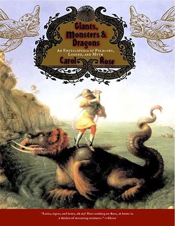 giants monsters and dragons an encyclopedia of folklore legend and myth  carol rose 0393322114, 978-0393322118