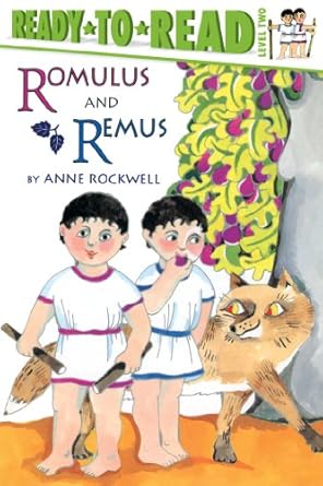 romulus and remus ready to read level 2  anne rockwell 0689812906, 978-0689812903