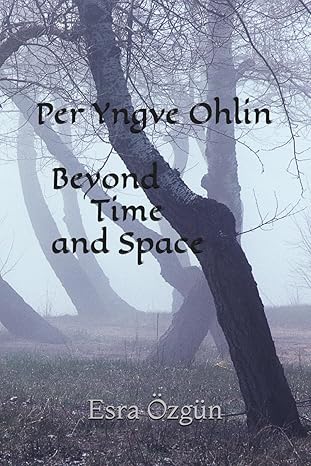 per yngve ohlin beyond time and space  esra ozgun 979-8866898343