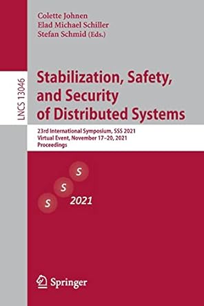 stabilization safety and security of distributed systems 23rd international symposium sss 2021 virtual event