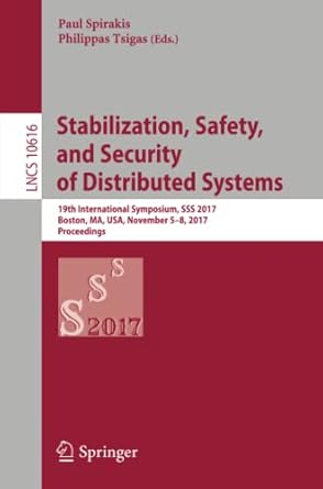 stabilization safety and security of distributed systems 19th international symposium sss 2017 boston ma usa