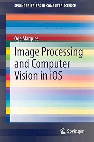 image processing and computer vision in ios 1st edition oge marques 3030540308, 978-3030540302