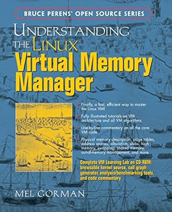 understanding the linux virtual memory manager pap/cdr edition mel gorman 0131453483, 978-0131453487