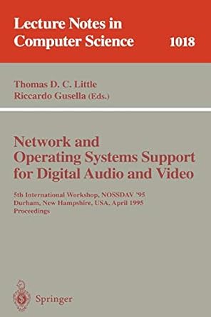 network and operating systems support for digital audio and video 5th international workshop nossdav 95