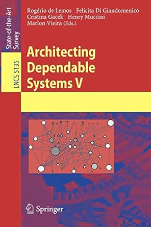 architecting dependable systems v 2008 edition rogerio de lemos ,felicita giandomenico ,cristina gacek ,henry