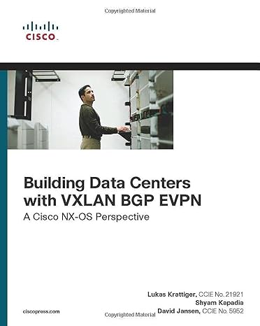 building data centers with vxlan bgp evpn a cisco nx os perspective 1st edition david jansen ,lukas krattiger