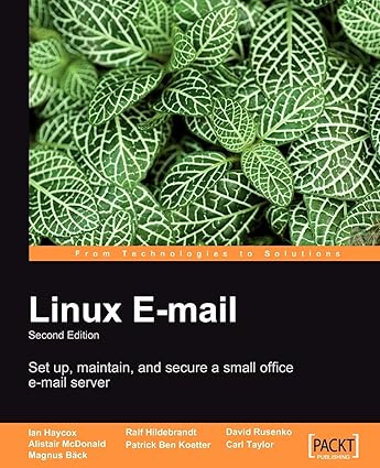 linux email 2nd edition alistair mcdonald, ian haycox, magnus back, carl taylor, david rusenko, patrick ben