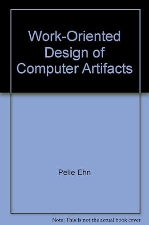 work oriented design of computer artifacts 1st edition pelle ehn 9186158457, 978-9186158453